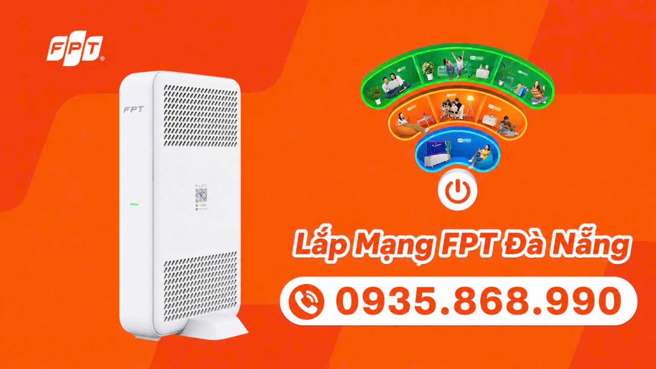 Lắp mạng FPT Đà Nẵng siêu tốc, giá rẻ, uy tín nhất 2026